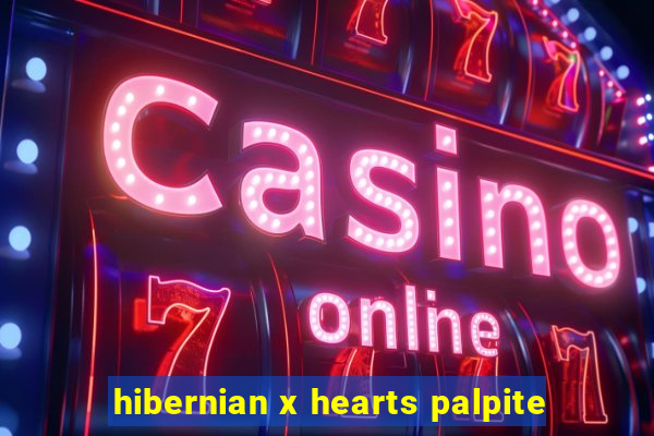 hibernian x hearts palpite